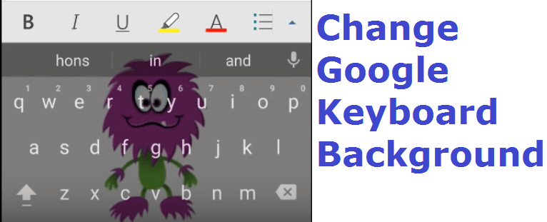 Google Keyboard Background Change