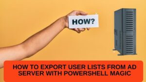 How exporting User Lists from AD Server with PowerShel