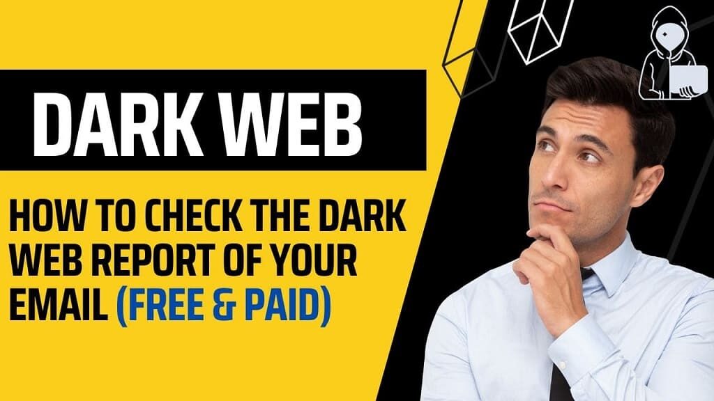 How to check Dark Web report of your email (Free & Paid)